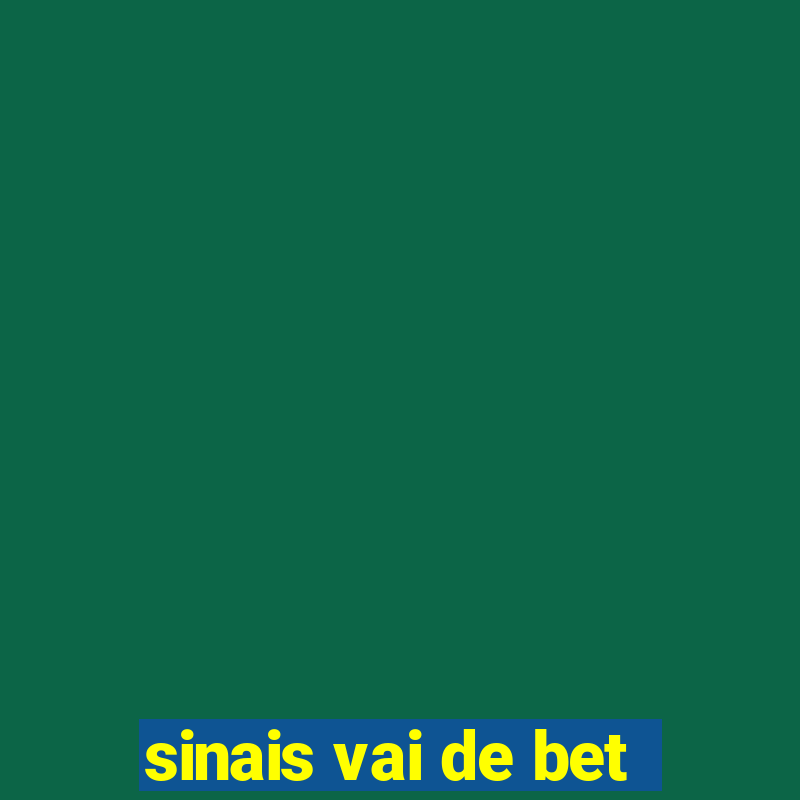 sinais vai de bet